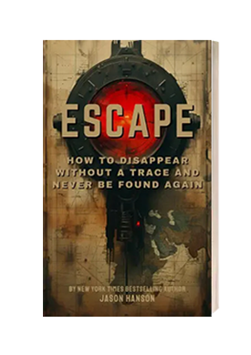 Escape: How to Disappear Without A Trace